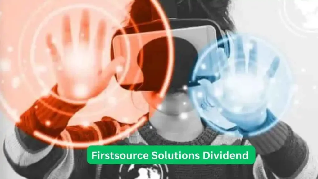 Firstsource Solutions Dividend फ़र्स्टसोर्स सॉल्यूशंस डिविडेंड